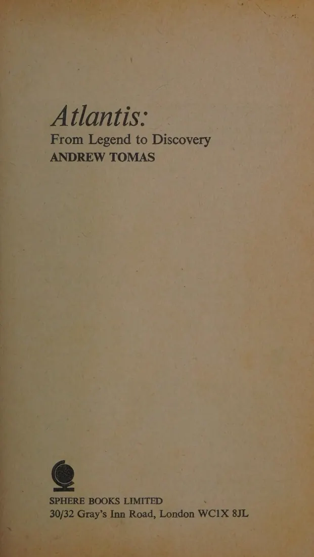 Title page of Atlantis: From Legend to Discovery by Andrew Tomas, Sphere Books, London