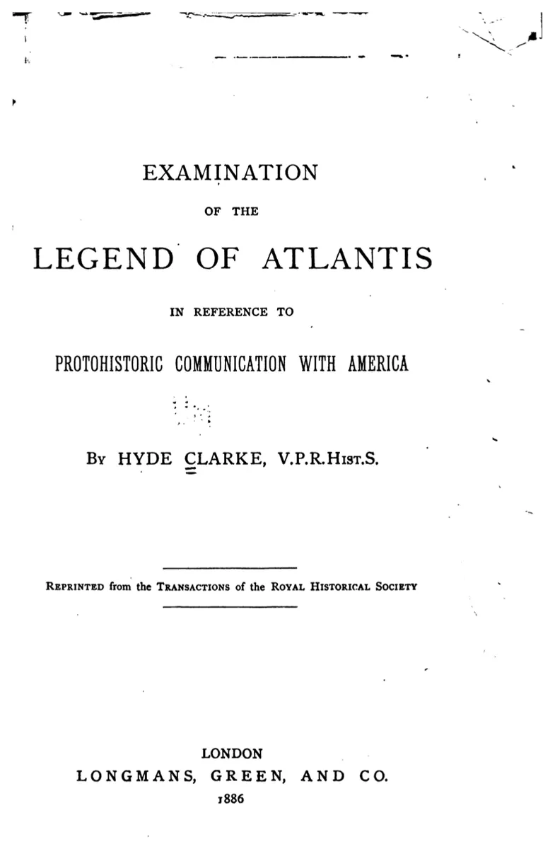 Title page of Examination of the Legend of Atlantis by Hyde Clarke, Longmans, Green, and Co., London, 1886