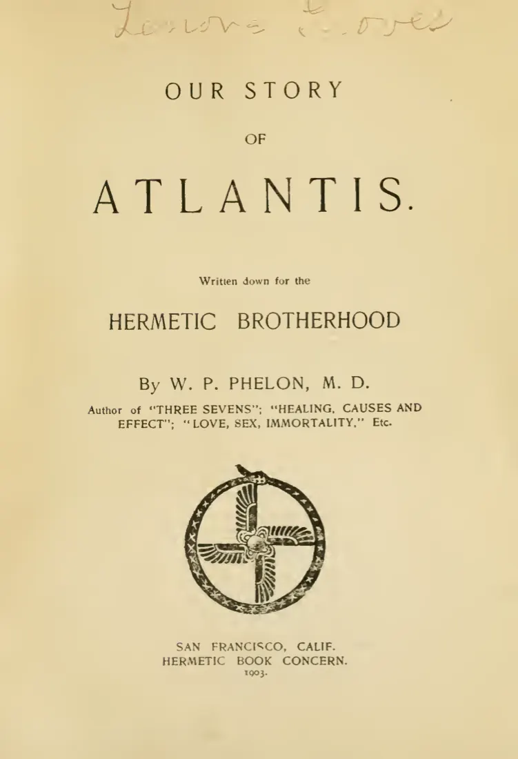 Title page of Our Story of Atlantis by W. P. Phelon, Hermetic Book Concern, San Francisco, 1903