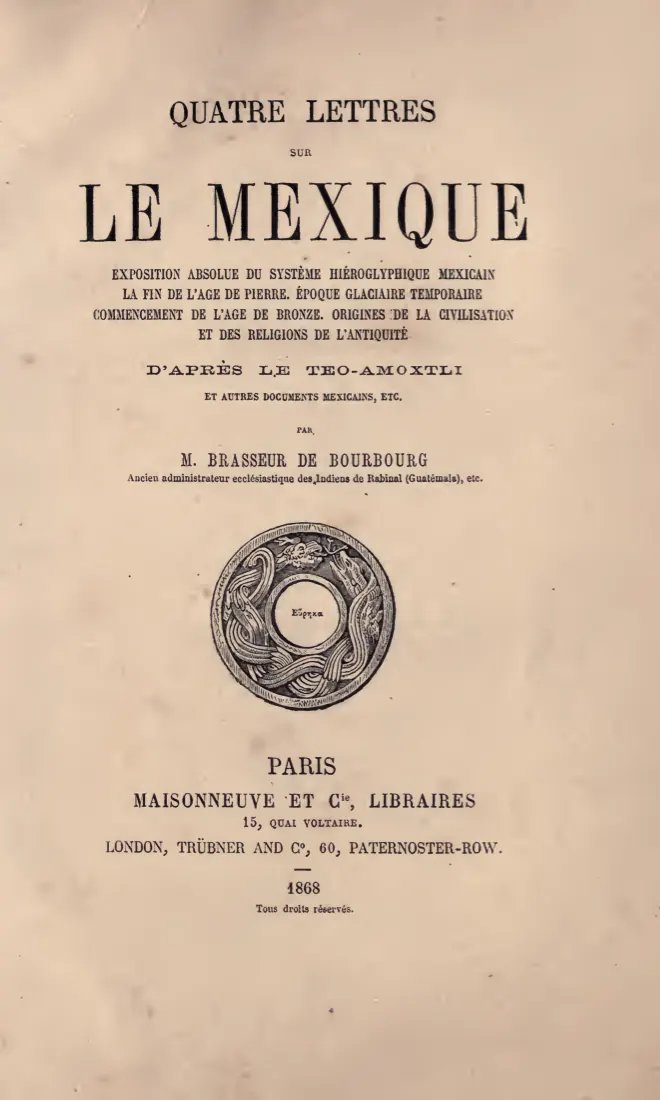 Title page of Quatre Lettres sur le Mexique by M. Brasseur de Bourbourg, Paris, 1868