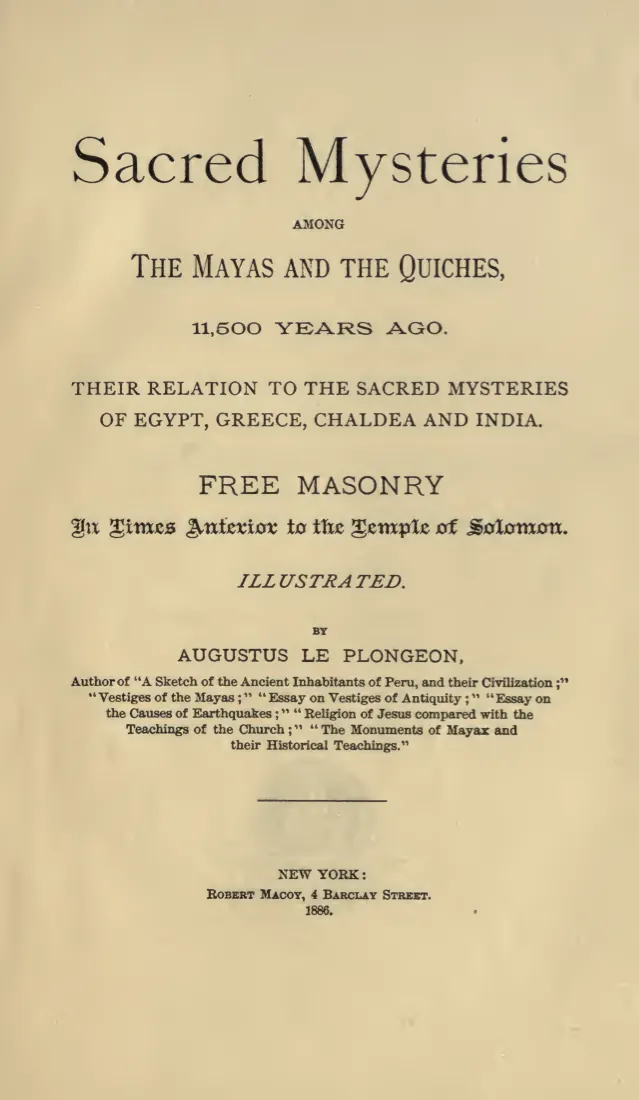 Title page of Sacred Mysteries among the Mayas and the Quiches by Augustus Le Plongeon, New York, 1886