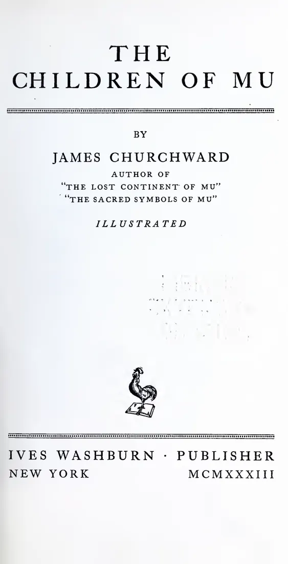 Title page of The Children of Mu by James Churchward, Ives Washburn, New York, 1933