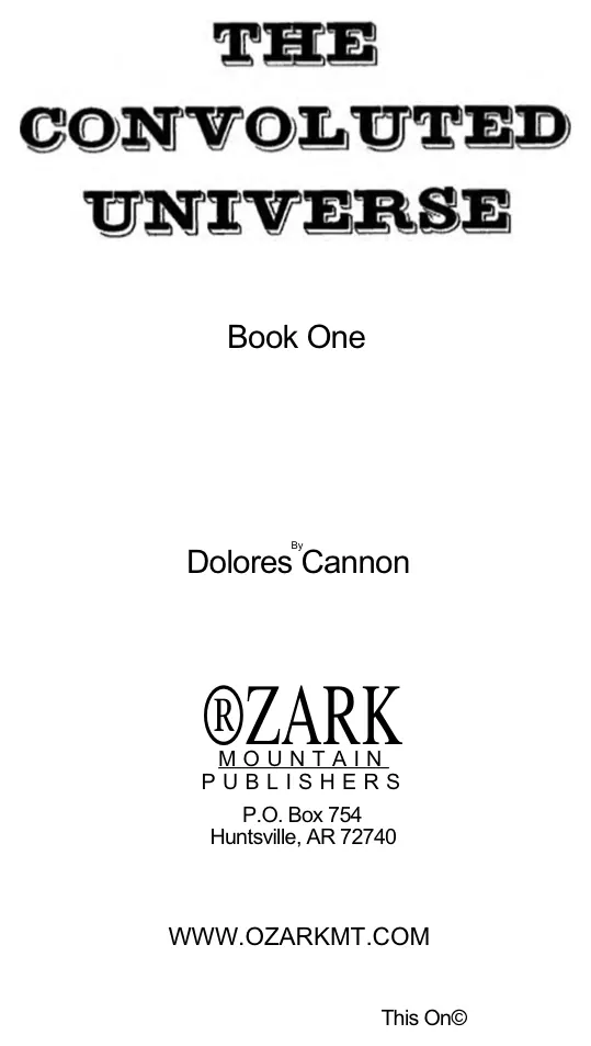 Title page of The Convoluted Universe, Book One, by Dolores Cannon, Ozark Mountain Publishers
