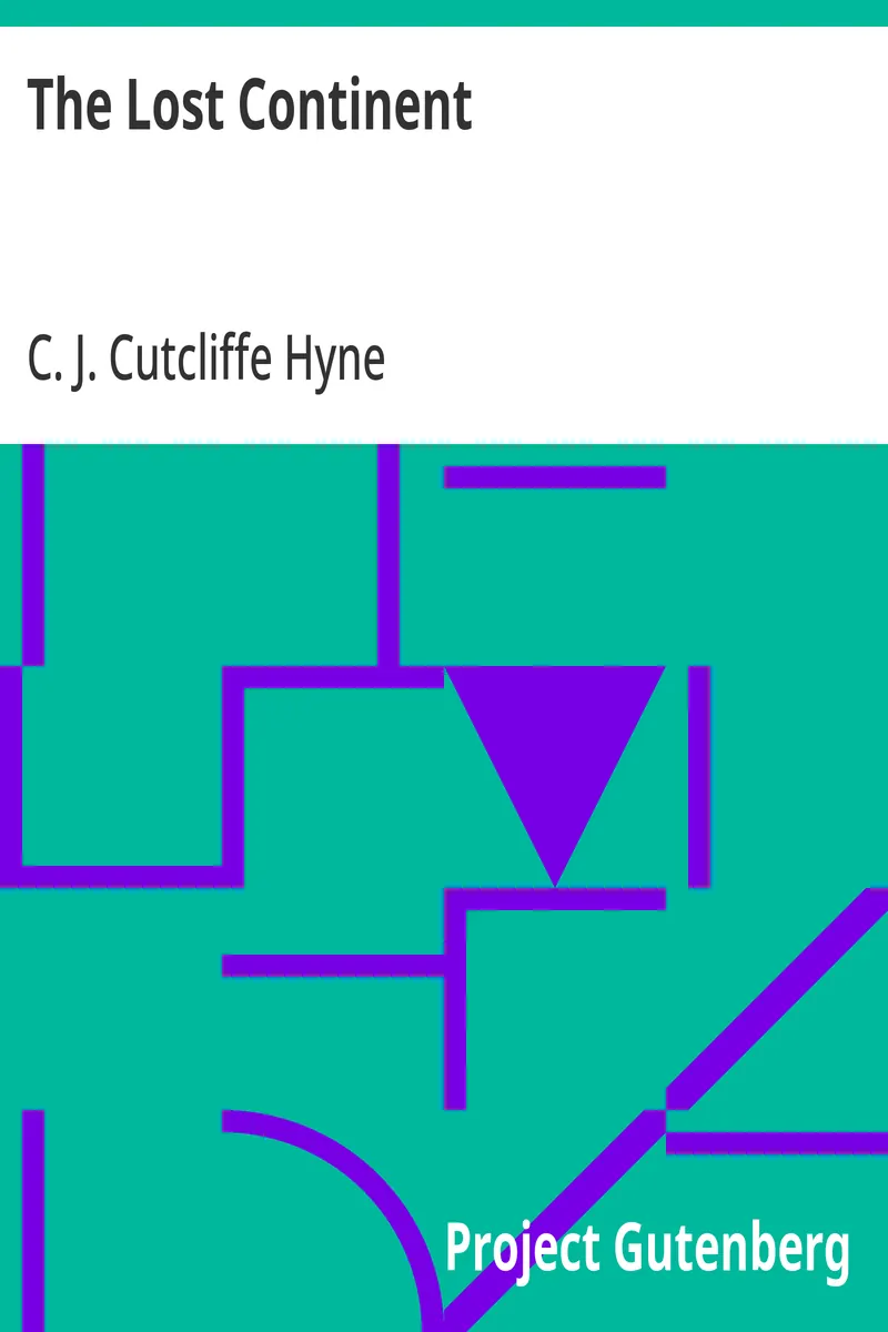 Project Gutenberg cover of the novel The Lost Continent by C. J. Cutcliffe Hyne, teal with purple geometry