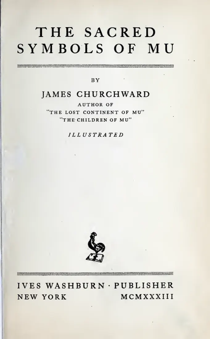 Title page of The Sacred Symbols of Mu by James Churchward, Ives Washburn, New York